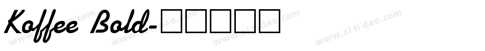 Koffee Bold字体转换